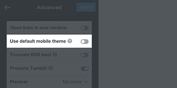 https://themeber.com/content/support/tumblr/guides/03-how-to-disable-tumblrs-default-mobile-theme/media/step-3/01-turn-off-tumblrs-default-mobile-theme-360.jpg